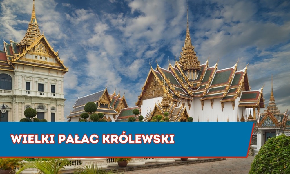 Wielki Pałac Królewski Bangkok
