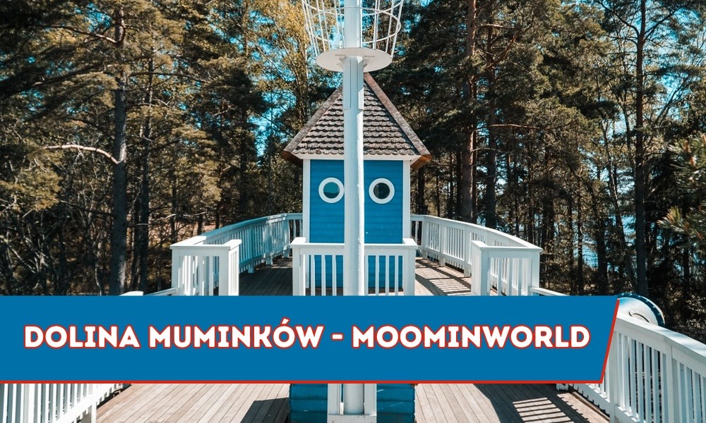 Dolina Muminków - Moominworld