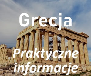 grecja praktyczne informacje