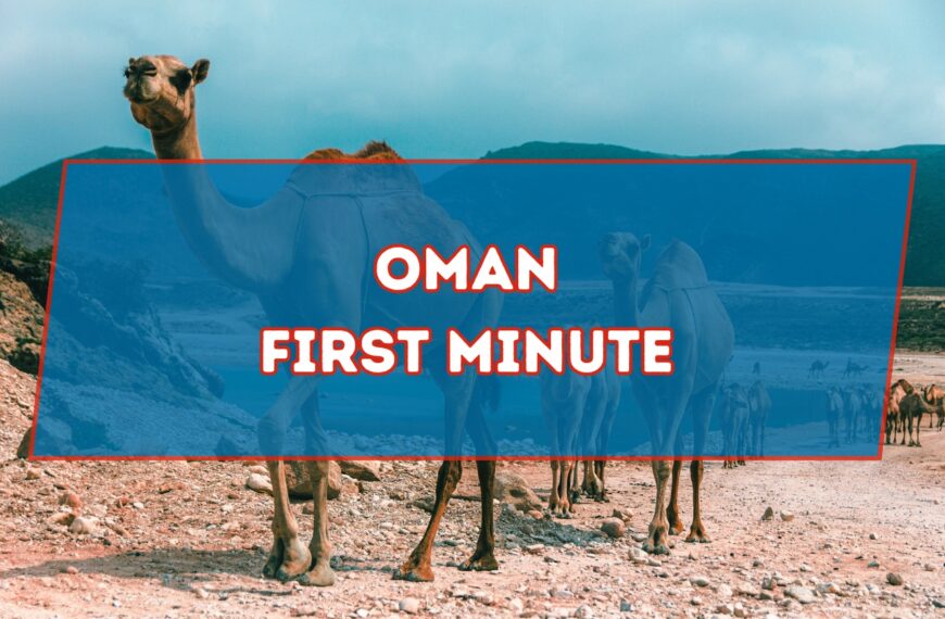 Oman First Minute
